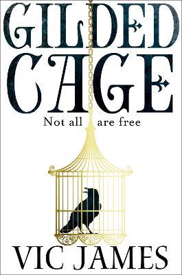 Gilded Cage - Vic James - cover