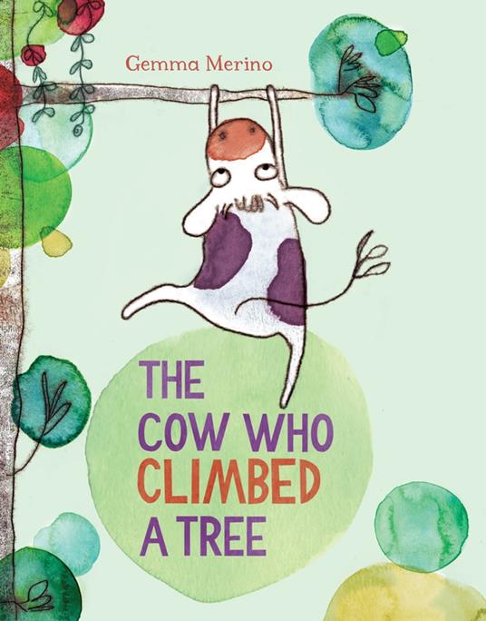 The Cow Who Climbed a Tree - Gemma Merino - ebook