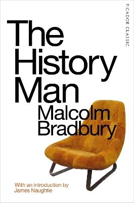 The History Man: Picador Classic - Malcolm Bradbury - cover