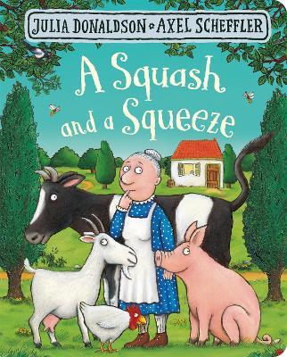 A Squash and a Squeeze - Julia Donaldson - cover