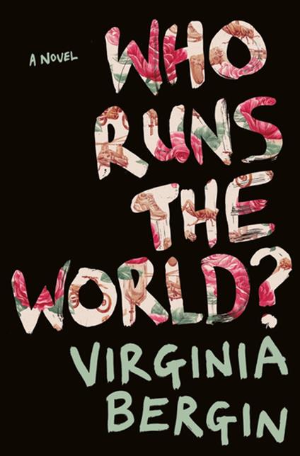 Who Runs the World? - Bergin Virginia - ebook