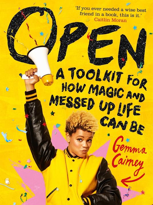 Open: A Toolkit for How Magic and Messed Up Life Can Be - Gemma Cairney - ebook
