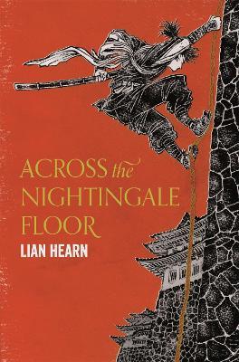 Across the Nightingale Floor - Lian Hearn - cover