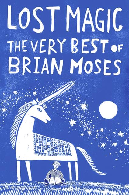 Lost Magic: The Very Best of Brian Moses - Brian Moses - ebook