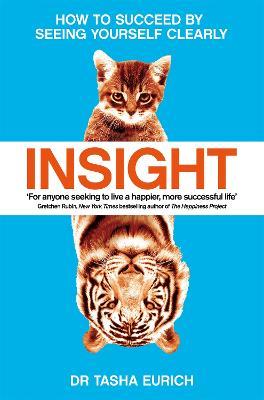 Insight: How to succeed by seeing yourself clearly - Tasha Eurich - cover
