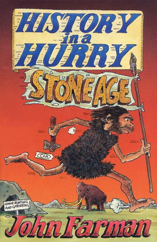 History in a Hurry: Stone Age - John Farman - ebook