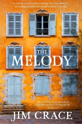 The Melody - Jim Crace - cover