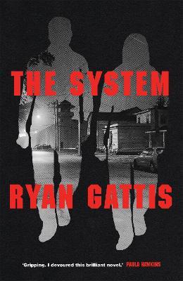 The System - Ryan Gattis - cover