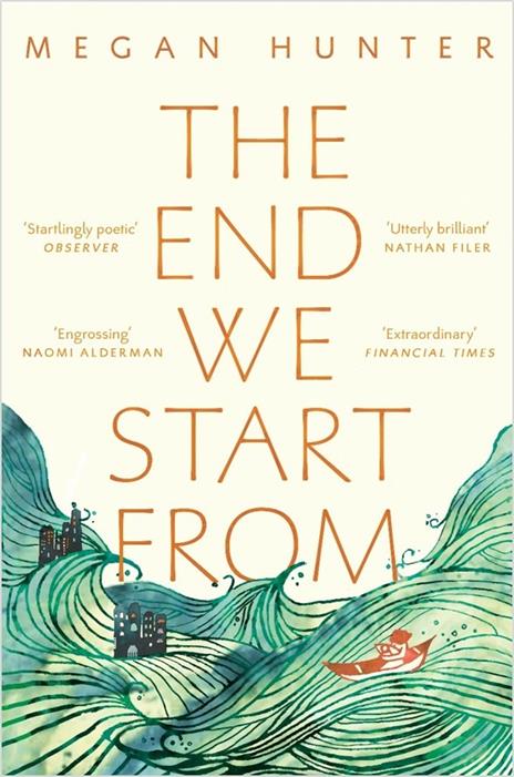 The End We Start From: Now a Major Motion Picture Starring Jodie Comer - Megan Hunter - 2