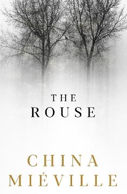 The Rouse - China Miéville - cover