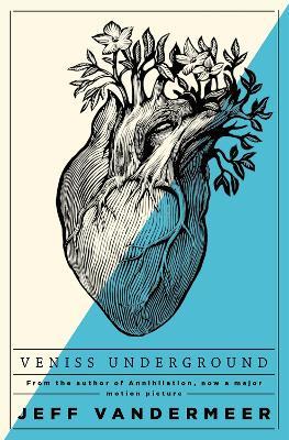 Veniss Underground - Jeff VanderMeer - cover