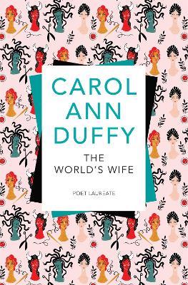 The World's Wife - Carol Ann Duffy - cover