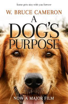 A Dog's Purpose - W. Bruce Cameron - cover