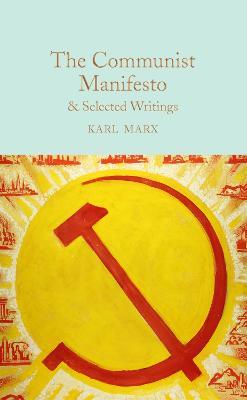 The Communist Manifesto & Selected Writings - Karl Marx - cover