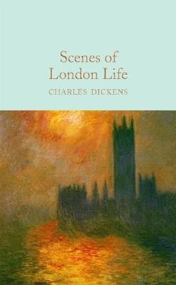 Scenes of London Life: From 'Sketches by Boz' - Charles Dickens - cover