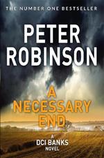 A Necessary End: Book 5 in the number one bestselling Inspector Banks series