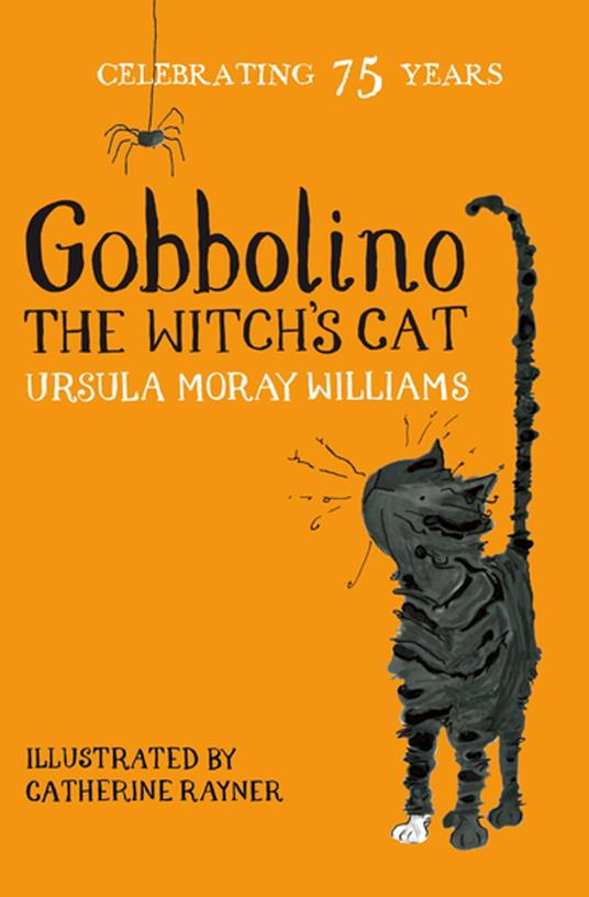 Gobbolino the Witch's Cat - Ursula Moray Williams,Catherine Rayner - ebook