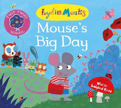 Mouse's Big Day - Lydia Monks - ebook