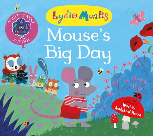 Mouse's Big Day - Lydia Monks - ebook