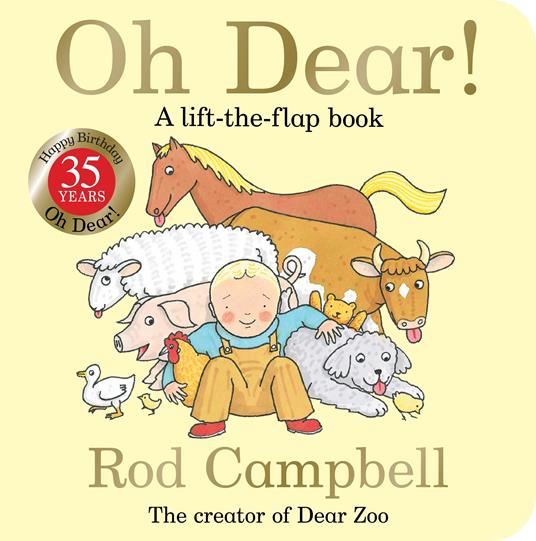 Oh Dear!: A lift-the-flap book - Rod Campbell - 2