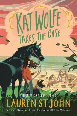 Kat Wolfe Takes the Case - Lauren St John - cover