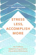 Stress Less, Accomplish More