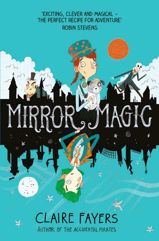 Mirror Magic - Claire Fayers - ebook