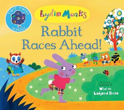 Rabbit Races Ahead! - Lydia Monks - cover