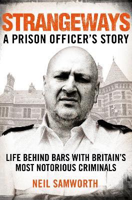 Strangeways: A Prison Officer's Story - Neil Samworth - cover