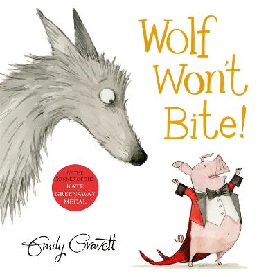 Wolf Won't Bite! - Emily Gravett - cover