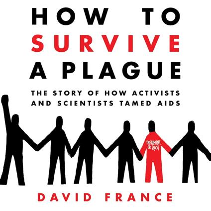 How to Survive a Plague