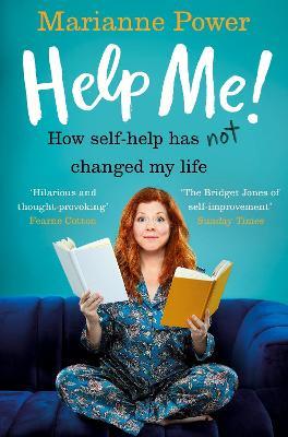 Help Me!: How Self-Help Has Not Changed My Life - Marianne Power - cover