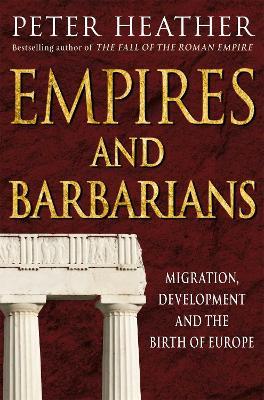 Empires and Barbarians - Peter Heather - cover