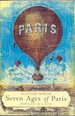 Seven Ages of Paris - Alistair Horne - cover