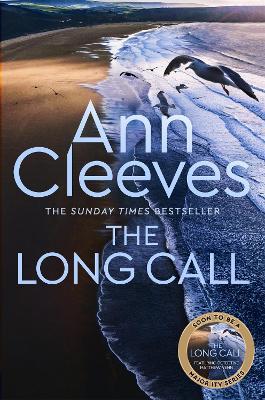 The Long Call: Now a major ITV series starring Ben Aldridge as Detective Matthew Venn - Ann Cleeves - cover