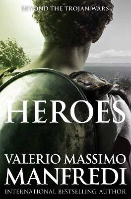 Heroes - Valerio Massimo Manfredi - cover