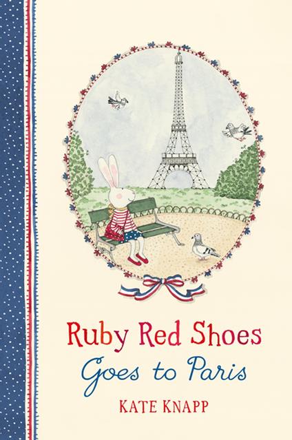 Ruby Red Shoes Goes To Paris - Kate Knapp - ebook