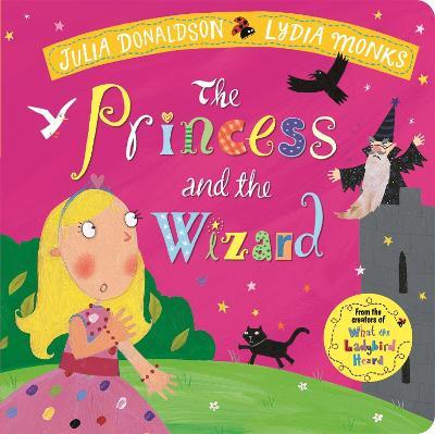 The Princess and the Wizard - Julia Donaldson - cover