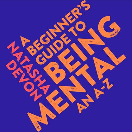 A Beginner's Guide to Being Mental
