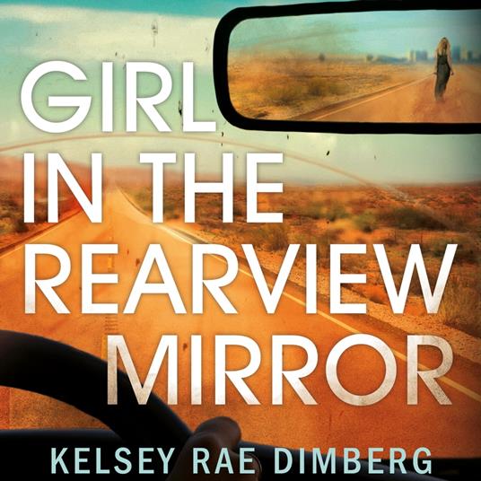 Girl in the Rearview Mirror