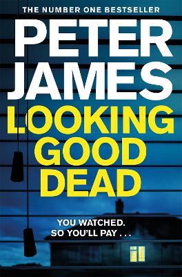 Looking Good Dead - Peter James - cover