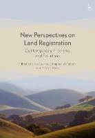 New Perspectives on Land Registration: Contemporary Problems and Solutions