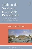 Trade in the Service of Sustainable Development: Linking Trade to Labour Rights and Environmental Standards