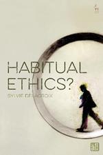 Habitual Ethics?