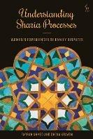 Understanding Sharia Processes: Women's Experiences of Family Disputes - Farrah Ahmed,Ghena Krayem - cover