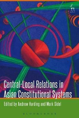 Central-Local Relations in Asian Constitutional Systems - cover