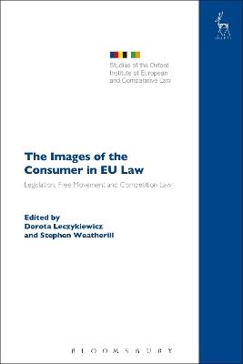 The Images of the Consumer in EU Law: Legislation, Free Movement and Competition Law - cover