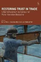 Restoring Trust in Trade: Liber Amicorum in Honour of Peter Van den Bossche - cover
