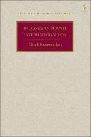 Indonesian Private International Law - Afifah Kusumadara - cover