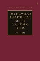 The Province and Politics of the Economic Torts